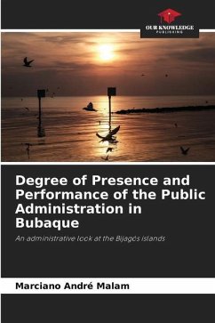 Degree of Presence and Performance of the Public Administration in Bubaque - André Malam, Marciano