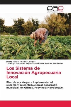 Los Sistema de Innovación Agropecuaria Local - Rosales Jenqui, Pedro Rafael;González Espinosa, Yuneidys;Benítez Fernández, Bárbara