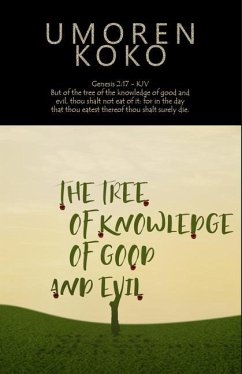 The Tree Of Knowledge Of Good And Evil - Koko, Umoren Anietie
