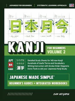 Japanese Kanji for Beginners - Volume 2   Textbook and Integrated Workbook for Remembering JLPT N4 Kanji   Learn how to Read, Write and Speak Japanese - Akiyama, Dan