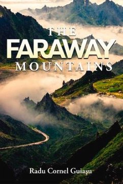 The Faraway Mountains - Guiasu, Radu