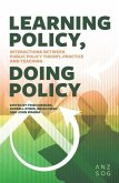 Learning Policy, Doing Policy: Interactions Between Public Policy Theory, Practice and Teaching