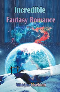 Incredible Fantasy Romance - Hseham, Amrahs