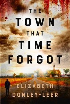 The Town that Time Forgot - Donley-Leer, Elizabeth
