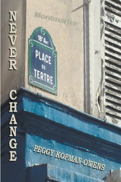 Never Change Montmartre - Kopman-Owens, Peggy