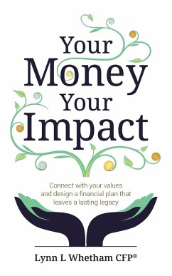 Your Money, Your Impact - Whetham, Lynn