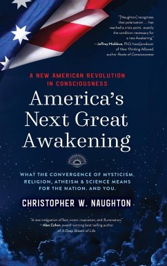 America's Next Great Awakening - Naughton, Christopher W.