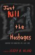 Just Kill the Hostages - Bild 1