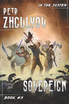 Sovereign (In the System Book #5): LitRPG Series - Zhgulyov, Petr