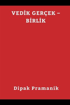 Vedİk Gerçek - Bİrlİk (वैदिक सत्य - एकता)