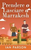 Prendere o lasciare a Marrakesh