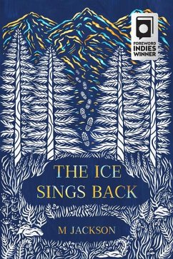 The Ice Sings Back - Jackson, M.