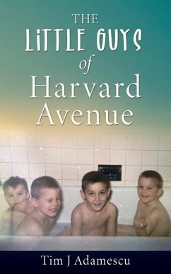 The Little Guys of Harvard Avenue - Adamescu, Tim J.