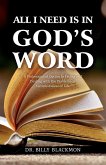 All I Need is in God's Word All I Need is in God's Word
