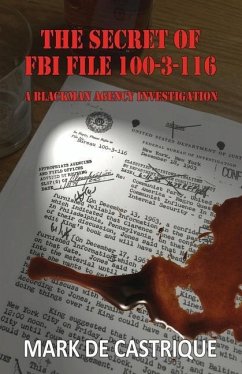 The Secret of FBI File 100-3-116 - de Castrique, Mark