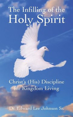 The Infilling of the Holy Spirit - Johnson Sr., Edward Lee