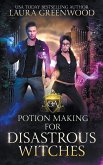 Potion Making For Disastrous Witches