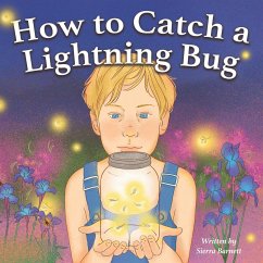 How to Catch a Lightning Bug - Barnett, Sierra