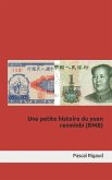 Une petite histoire du yuan renminbi (RMB)