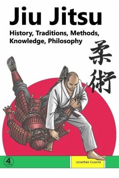 Jiu Jitsu: History, Traditions, Methods, Knowledge, Philosophy - Cussins, Jonathan