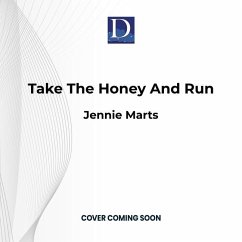 Take the Honey and Run - Marts, Jennie