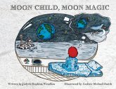 Moon Child, Moon Magic Moon Child, Moon Magic