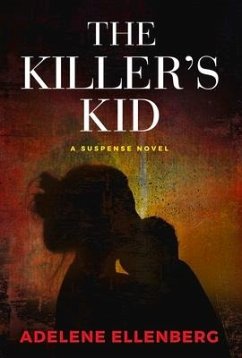 The Killer's Kid - Ellenberg, Adelene