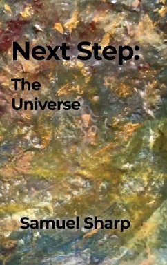 Next Step: The Universe - Sharp, Samuel