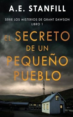 El Secreto de un Pequeño Pueblo - Stanfill, A. E.