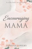 Encouraging Mama