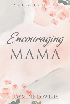 Encouraging Mama - Lowery, Jasmine