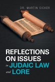 Reflections on Issues in Judaic Law and Lore
