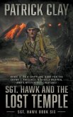 Sgt. Hawk and the Lost Temple (Sgt. Hawk 6): A World War II Novel