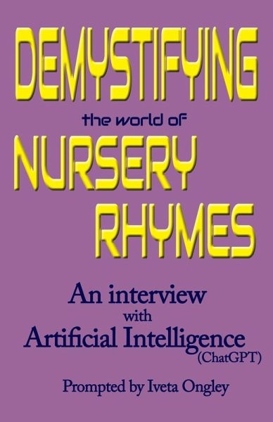 Demystifying the World of Nursery Rhymes Demystifying the World of Nursery Rhymes