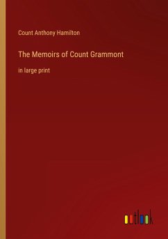 The Memoirs of Count Grammont - Hamilton, Count Anthony