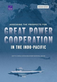 Assessing the Prospects for Great Power Cooperation in the Indo-Pacific - Harold, Scott W; Beauchamp-Mustafaga, Nathan; Kim, Soo