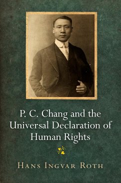 Cover P. C. Chang and the Universal Declaration of Human Rights