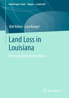 Land Loss in Louisiana (eBook, PDF) - Kühne, Olaf; Koegst, Lara