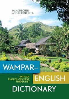 Wampar-English Dictionary: With an English-Wampar finder list - Fischer, Hans; Beer, Bettina