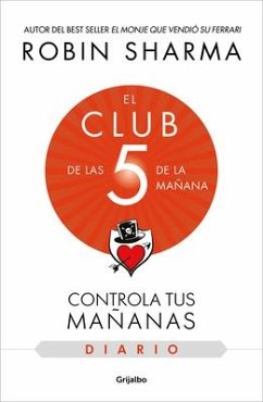 El Diario de El Club de Las 5 de la Mañana / The 5am Club: Own Your Morning. Ele Va Te Your Life - Sharma, Robin