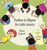 Psalms in Rhyme for Little Hearts