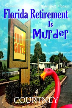 Florida Retirement Is Murder - Courtney, Kris