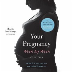 Your Pregnancy Week by Week, 8th Edition - Schuler, Judith; Curtis, Glade B.