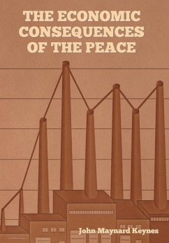 The Economic Consequences of the Peace - Keynes, John Maynard