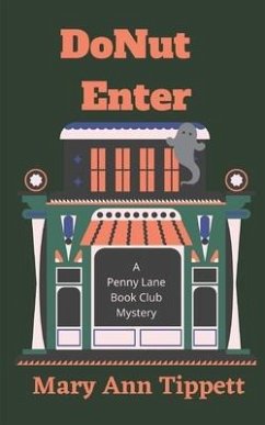 DoNut Enter: A Penny Lane Book Club Mystery - Tippett, Mary Ann