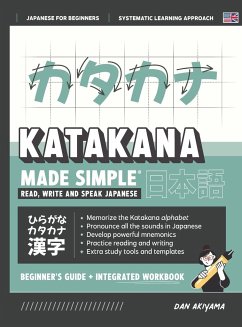 Learning Katakana - Beginner's Guide and Integrated Workbook   Learn how to Read, Write and Speak Japanese - Akiyama, Dan