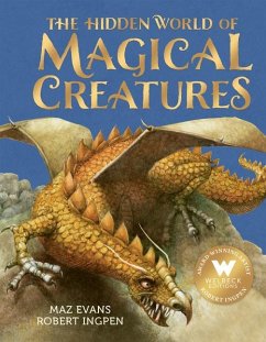 The Hidden World of Magical Creatures - Evans, Maz