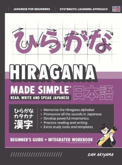 Learning Hiragana - Beginner's Guide and Integrated Workbook   Learn how to Read, Write and Speak Japanese - Akiyama, Dan
