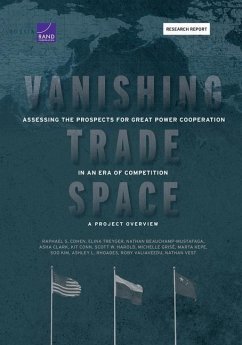 Vanishing Trade Space - Cohen, Raphael S; Treyger, Elina; Beauchamp-Mustafaga, Nathan