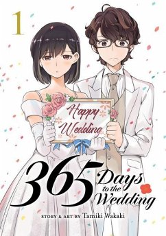 365 Days to the Wedding Vol. 1 - Wakaki, Tamiki